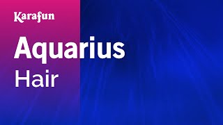 Video thumbnail of "Aquarius - Hair (film) | Karaoke Version | KaraFun"