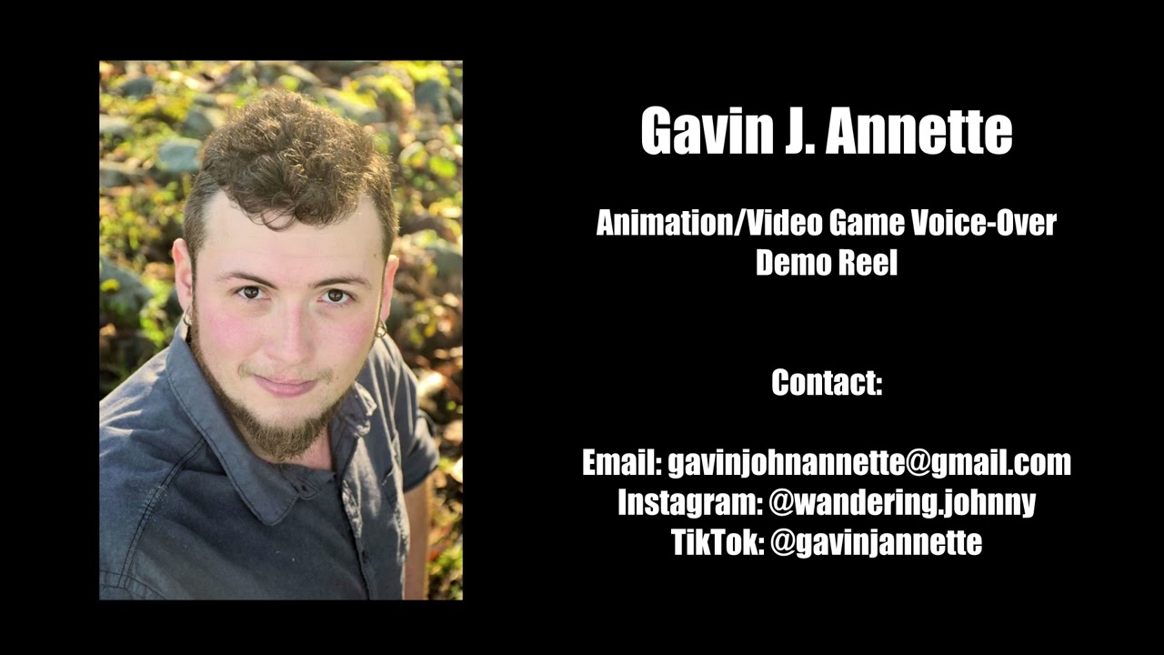 Gavin J. Annette | Animation/Video Game Voice-Over Demo Reel #1