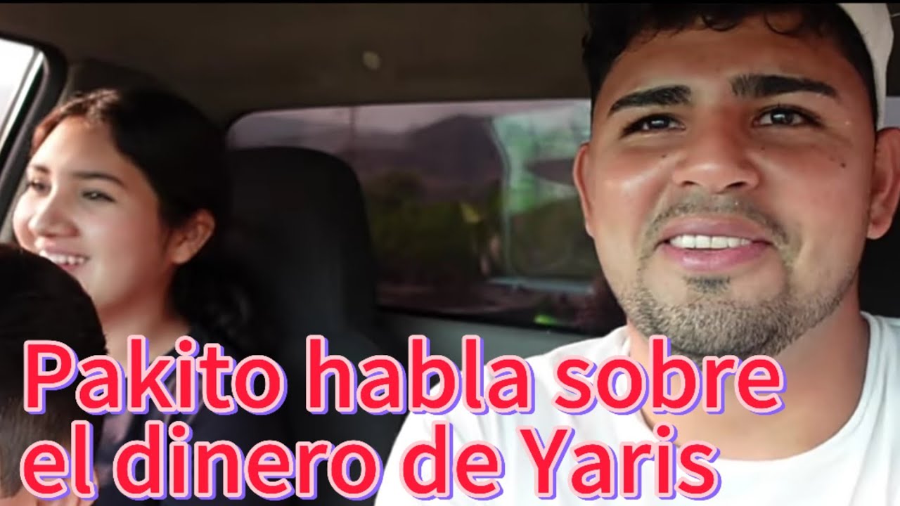 Pakito habla sobre el dinero de yaris - YouTube