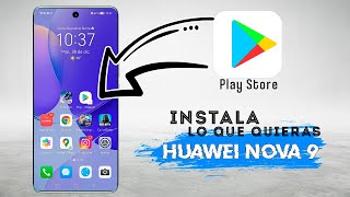 HUAWEI NOVA 9│GUÍA para INSTALAR cualquier APLICACIÓN│Lo MEJOR de ESTE DISPOSITIVO👍👍