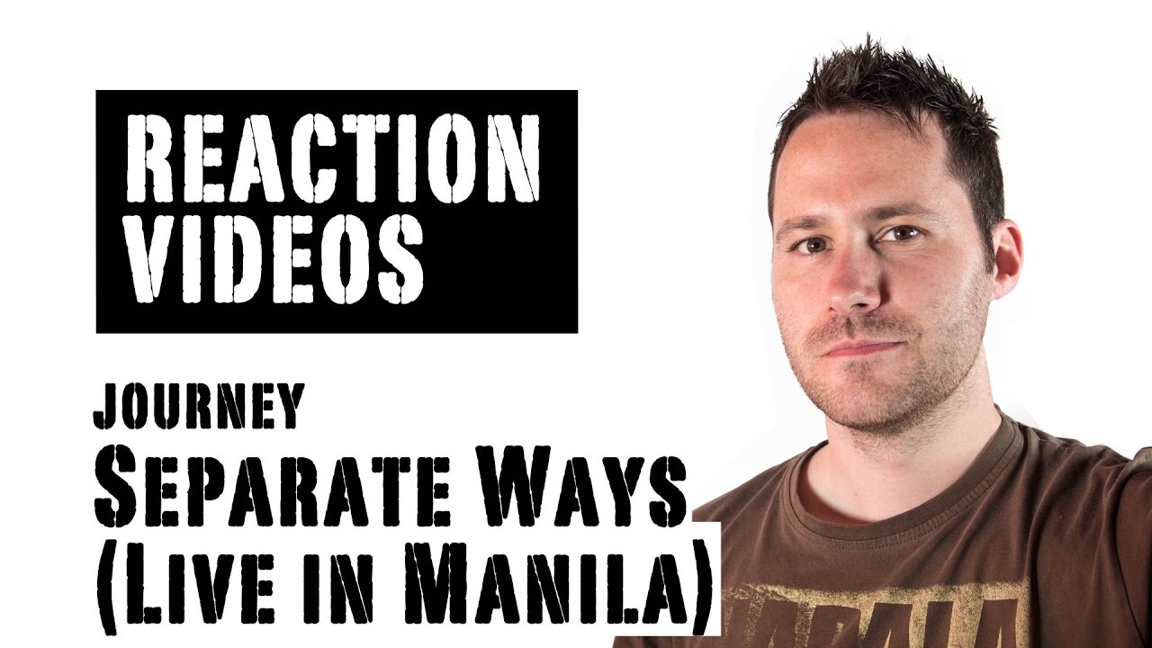 Journey - Separate Ways Live In Manila | REACTION