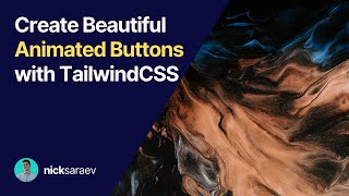 How to Create Beautiful Animated Buttons with TailwindCSS