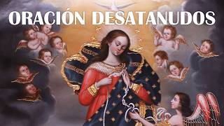 Oración a Nuestra Señora Desatanudos