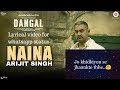 Naina Song | Dangal | Arijit Singh | Pritam | Amitabh Bhattacharya | lyrical video #for status Whatsapp Status Video Download Free