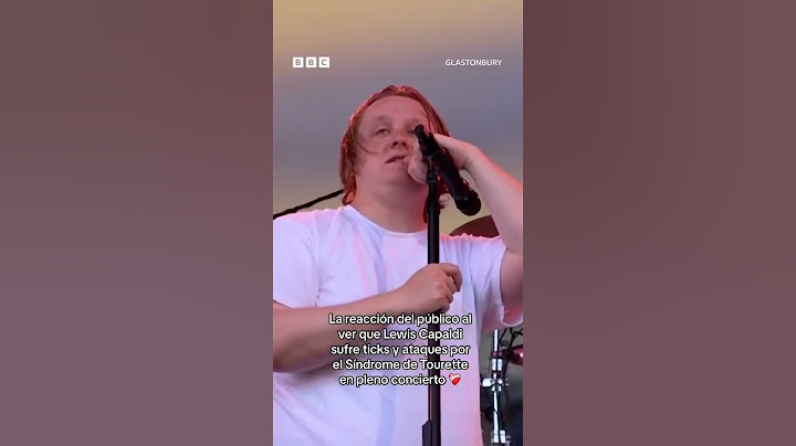 LEWIS CAPALDI es apoyado por el público al sufrir espasmos por el Síndrome de Tourette | LOS40