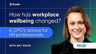 How has workplace wellbeing changed? A CPO’s advice for HR professionals