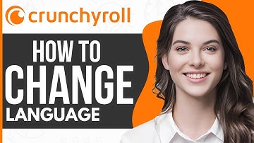 How to Change Language on Crunchyroll - Full Guide 2023