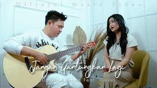 Jangan Gantungkan Lagi - Dodhy Kangen x Gaxel | Official Video #music