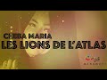 Cheba Maria & Kalsha - Les Lions de l'Atlas (Exclusive) | 2012
