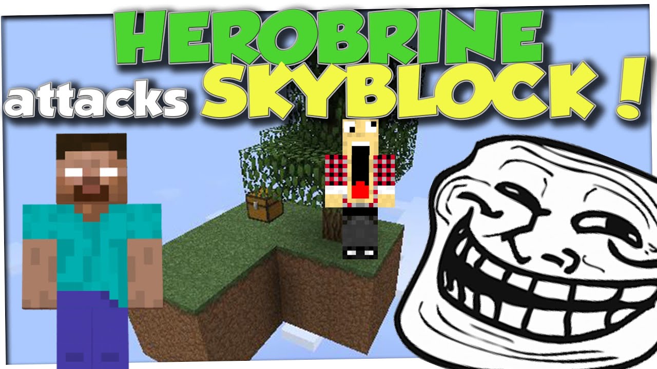 Minecraft Trolling - HEROBRINE ATTACKS SKYBLOCK ISLAND (Minecraft Pranks Ep 58) - YouTube