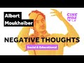 Albert moukheiber  how to get rid of negative thoughts      