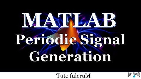Topic 27 : Periodic Signal Generation|Matlab programming|Matlab videos|Sawtooth wave|square wave