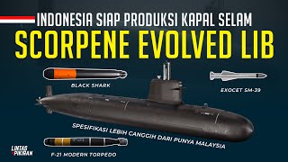 Two Scorpene Evolved Submarines Ready For Production In Indonesia  Here Are The Specifications