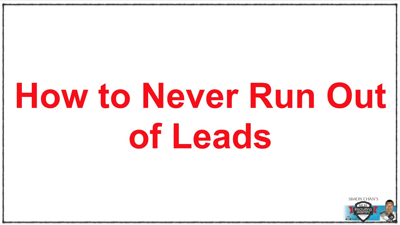 Module 3 Video 7 |  How To Never Run Out Of Leads in MLM - Proven Prospecting Strategies That Work