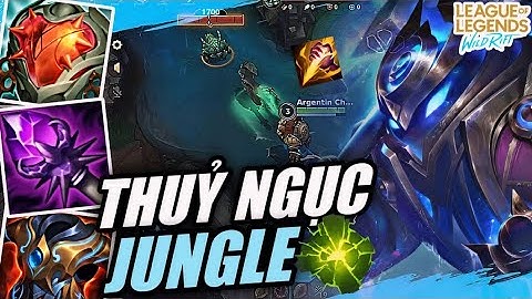 | Tốc Chiến | Dọng ầm ầm với con bài Nautilus đi rừng cực khó chịu, Gameplay Nautilus Jungle