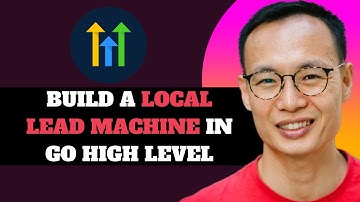 NEW! Build a Local Lead Machine With GoHighLevel in 2025!