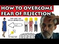 Jordan Peterson - How to Overcome your Fear of Rejection