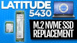 How To Replace Your M.2 NVMe SSD | Dell Latitude 5430