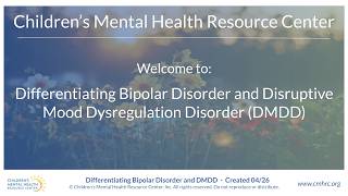 Differentiating Bipolar Disorder and Disruptive Mood Dysregulation Disorder (DMDD)