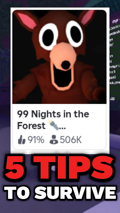 5 SECRET Tips to SURVIVE the Forest in 99 Nights! 🌲🔥 #99Nights #Roblox #99nightintheforest