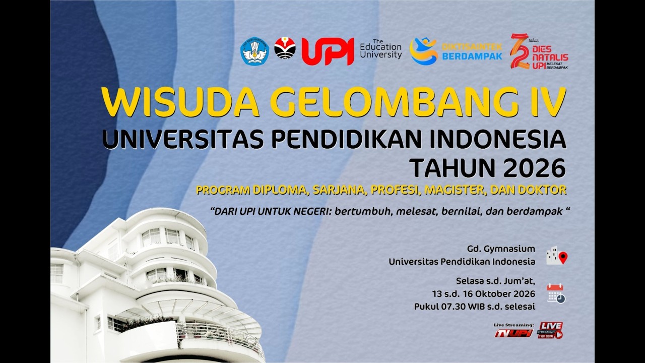WISUDA GELOMBANG IV UNIVERSITAS PENDIDIKAN INDONESIA TAHUN 2026 | Hari ke - 3