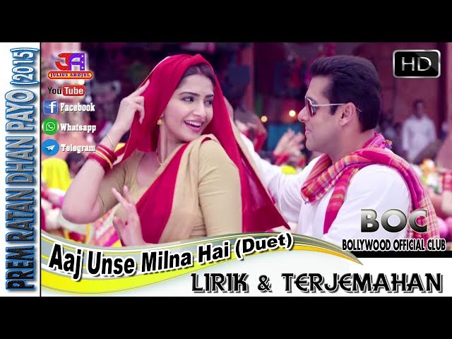 AAJ UNSE MILNA HAI (Duet) - OST. PREM RATAN DHAN PAYO (LIRIK & TERJEMAHAN) class=