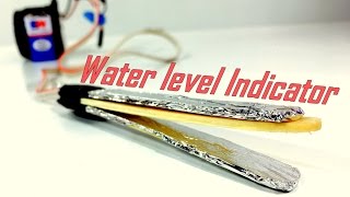 How To Make A Simple Water Level Indicator At Home Water Level ...