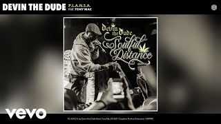 Devin the Dude - P.L.A.N.S.A. (Audio) ft. Tony Mac