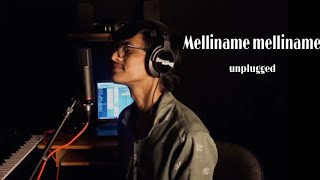 Melliname Melliname (unplugged) | Dayas | Mani sharma | vijay | Harish raghavendra | Dayas M