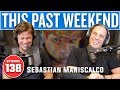 Sebastian Maniscalco | This Past Weekend #138