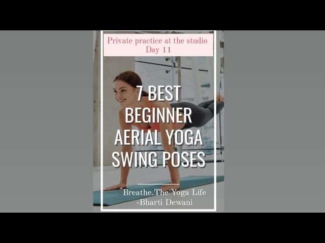 7 Best Beginner Aerial Yoga Swing Poses