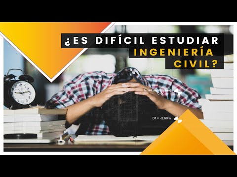 Que Dificil Es La Carrera De Ingenieria Civil