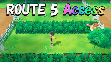 HOW TO Access Route 5 in Pokémon Let