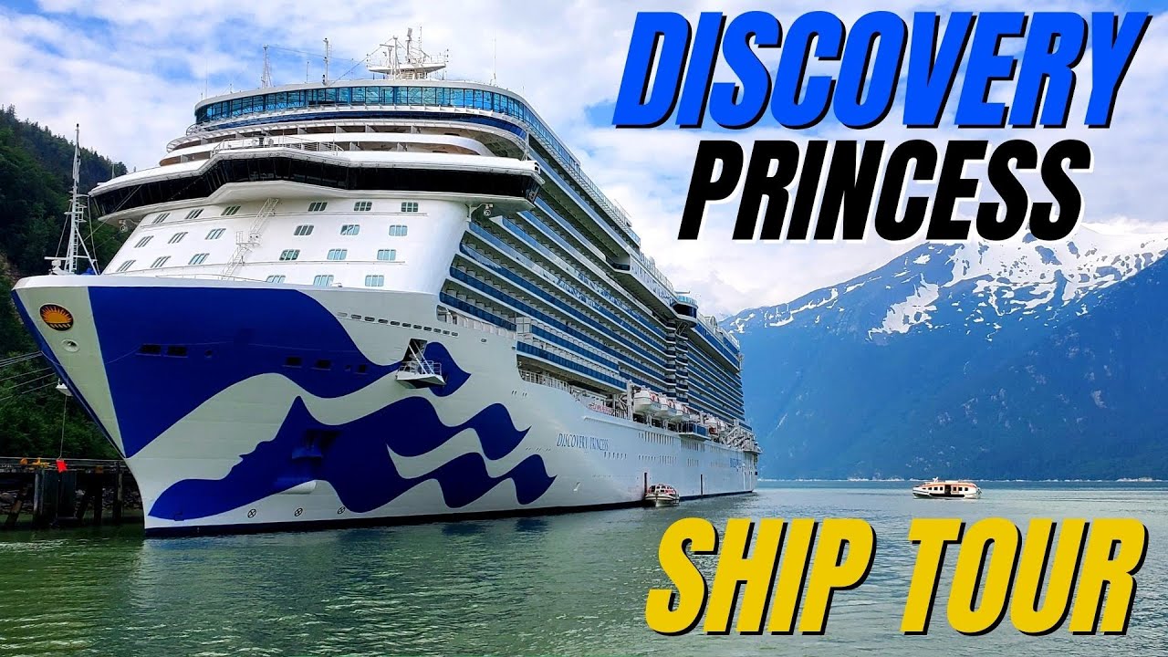 discovery princess cruise ship tour