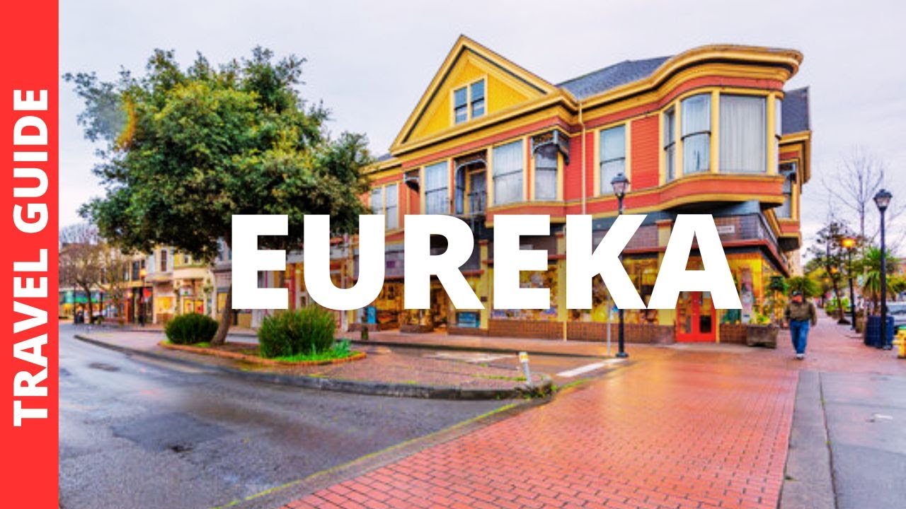 Eureka California Travel Guide: 14 BEST Things To Do In Eureka CA