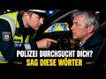 ANWALT: Bei Polizei-Durchsuchung sagt man DAS