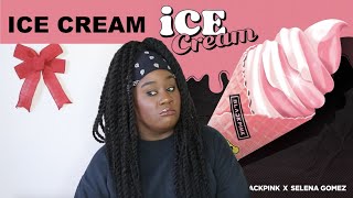 This is my reaction to ice cream by blackpink x selena gomez let's
just say was quite...colorful twitter: https://twitter.com/theajayii