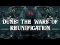 Original Dune Saga: Holtzman & The Wars of Reunification