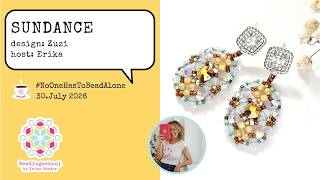 🧵🪡 SUNDANCE by Zuzi  #NoOneHasToBeadAlone beading workshop - Beadingschool by Erika
