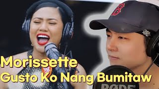 Musician reacts to Morissette Gusto Ko Nang Bumitaw