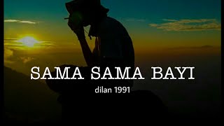 Puisi Dilan 1991 Samasama Bayi cover
