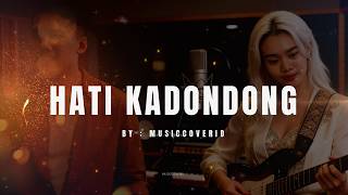 Download Lagu Hati Kadondong (Cover +Lirik ) MP3