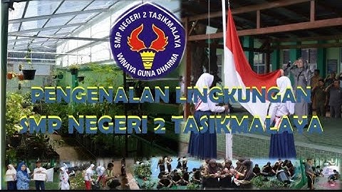 SELAYANG PANDANG SMP N 2 TASIKMALAYA