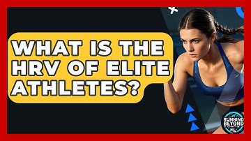 What Is The HRV Of Elite Athletes? - Running Beyond Limits