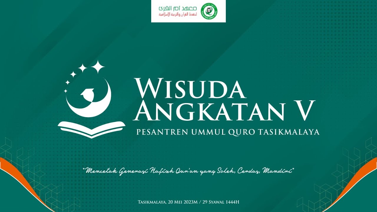 Wisuda Angkatan V Pesantren Ummul Quro Tasikmalaya Tahun 2022-2023