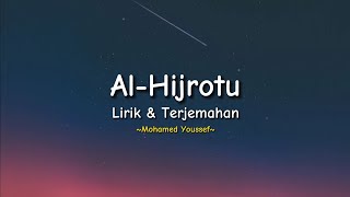 Mohamed Youssef | Al Hijrotu - Speed Up (Lirik & Terjemahan)