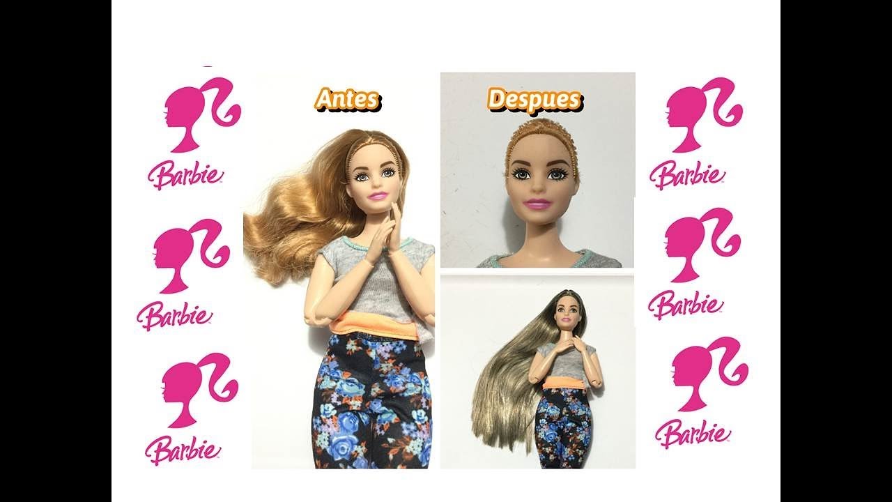 COMO CAMBIARLE EL CABELLO A BARBIE, CURVY EDITION.