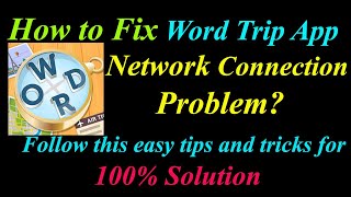 How to Fix Word Trip App Network Connection Problem in Android & Ios | App Internet Connection Error screenshot 5