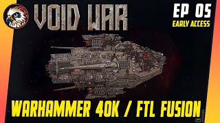 Void War | Let's Try | EP05 | Gameplay | 40K Universe Meets FTL Command Starships in a Dying Empire