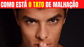 O que acontece com o tato Malhação?